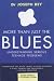 More Than Just the Blues: Understanding Serious Teenage Problems
