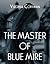 The Master of Blue Mire