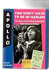 You Don't Have to Be in Harlem by leadbetter-russell