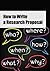 How to Write a Research Proposal (A Learning Booklet)