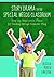 Story Drama in the Special Needs Classroom: Step-by-Step Lesson Plans for Teaching through Dramatic Play