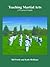 Teaching Martial Arts: A Practical Guide