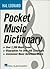 The Hal Leonard Pocket Music Dictionary by Hal Leonard