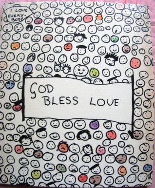 God Bless Love: A collection of children's sayings (Hardcover)