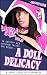 A Doll Delicacy (Vanilla Do...