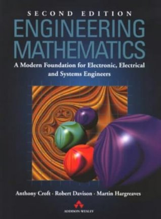 Engineering Mathematics: A Modern Foundation for Electronic, Electrical, and Systems Engineering (Hardcover)