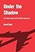 Under the Shadow: The Atomic Bomb and Cold War Narratives