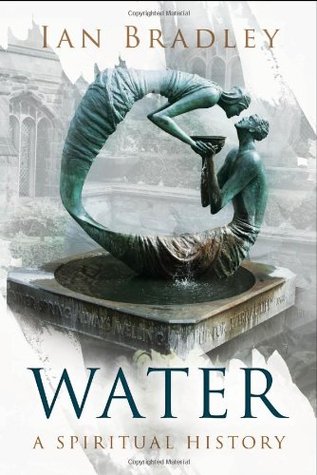 Water: A Spiritual History (Hardcover)