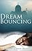 Dream Bouncing