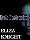 Eve's Destruction