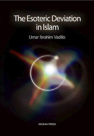 The Esoteric Deviation in Islam (Kindle Edition)