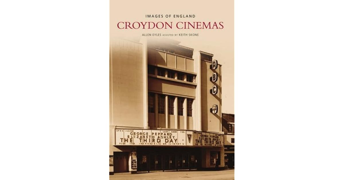 Croydon Cinemas by Allen Eyles