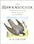 The Hawkwatcher: Adventures...