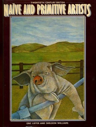 Twentieth Century British Naive and Primitive Artists (Hardcover)