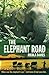 The Elephant Road