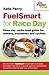 FuelSmart for Race Day: 3-day Carbo-load Guide for Runners, Triathletes & Cyclists