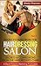 A Selection of Short Stories from the Hairdressing Salon: A selection of True Short Stories from the Hairdressing Salon - Secrets & Confessions From the Hairdresser's Chair.