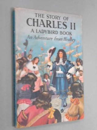 The Story of Charles II (Hardcover)