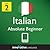 Learn Italian - Level 2: Absolute Beginner Italian Volume 2 (Enhanced Version): Lessons 1-25 with Audio (Innovative Language Series - Learn Italian from Absolute Beginner to Advanced Book 3)