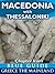 Macedonia (Greece) with Thessaloniki, Pella, Edessa, Veroia, ... by Guides Bleus