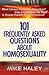 101 Frequently Asked Questions About Homosexuality