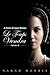 Le Temps Viendra: A Novel of Anne Boleyn, Volume II