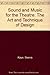 Sound and Music for the Theatre: The Art and Technique of Design