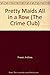 Pretty Maids All in a Row (The Crime Club)
