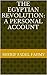 The Egyptian Revolution: A Personal Account