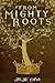 From Mighty Roots