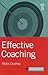Effective Coaching (Orion Business Toolkit)