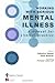 Working with Serious Mental Illness: A Manual for Clinical Practice
