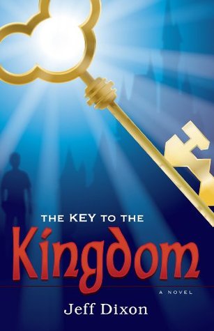 The Key to the Kingdom (Key to the Kingdom, #1)