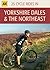 25 Cycle Rides Yorkshire Dales and the Northeast