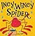 Incy Wincy Spider