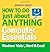 How to Do Just About Anything... Computer Essentials
