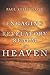 Engaging the Revelatory Realm of Heaven by Paul Keith Davis