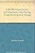 The Z80 microprocessor: Architecture, interfacing, programming, and design