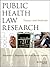 Public Health Law Research: Theory and Methods