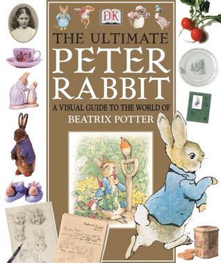 The Ultimate Peter Rabbit: The Magical World of Beatrix Potter (Hardcover)