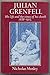 Julian Grenfell: His Life and the Times of His Death, 1888-1915