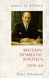 Britain: Domestic Politics, 1939-64
