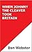 When Johnny the Cleaver Took Britain by Dan Webster