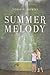 Summer Melody by Toddie Downs