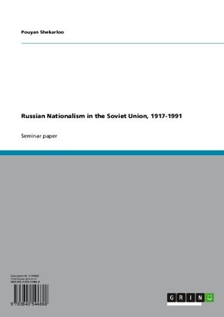 Russian Nationalism in the Soviet Union, 1917-1991 (Kindle Edition)