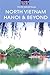 North Vietnam: Hanoi & Beyond