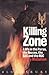 Killing Zone: A Life in the Paras, the South African Special Forces, the SAS and the RUC