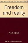 Freedom and Reality Freedom and Reality