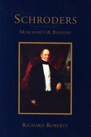 Schroders: Merchants & Bankers (Hardcover)