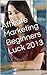 Affiliate Marketing Beginners Luck 2013